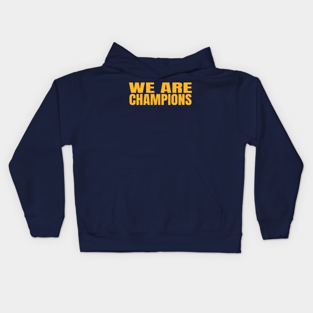 we are champs Kids Hoodie by ALSPREYID
